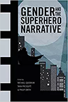 Gender And The Superhero Narrative